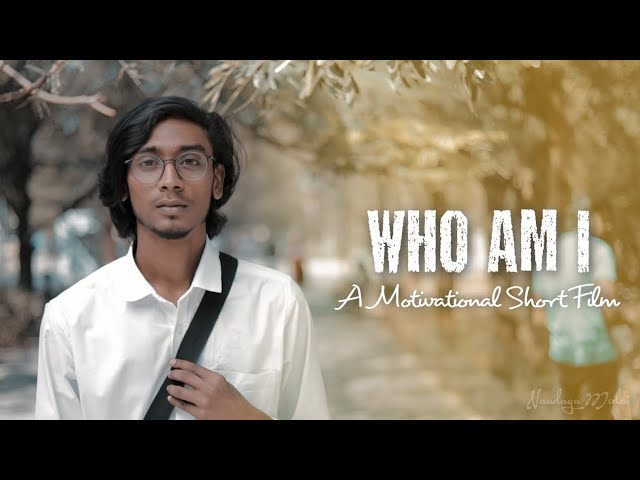 Who am I - 4K (English Subtitles) | Award Winning Motivational Tamil Short Film | Naadaga Medai