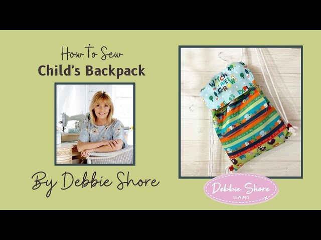 How to Sew a Child's Drawstring Backpack by Debbie Shore