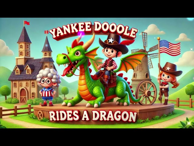 Yankee Doodle Rides a Dragon 2 | The Epic Adventure Continues! 🐉🎶