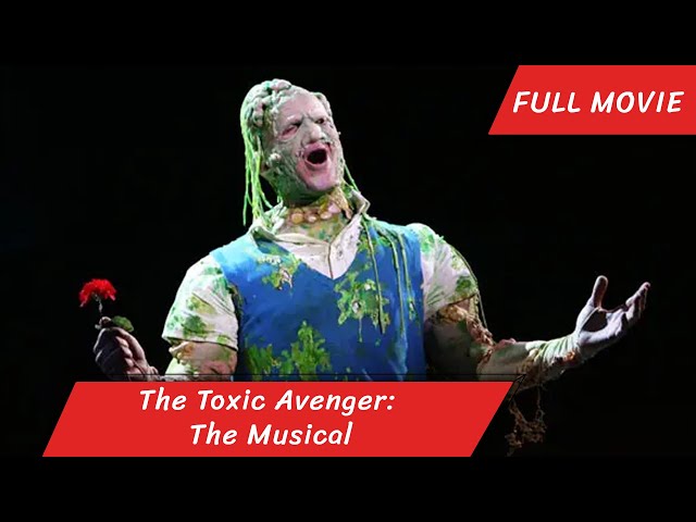 The Toxic Avenger: The Musical | English Full Movie | Musical