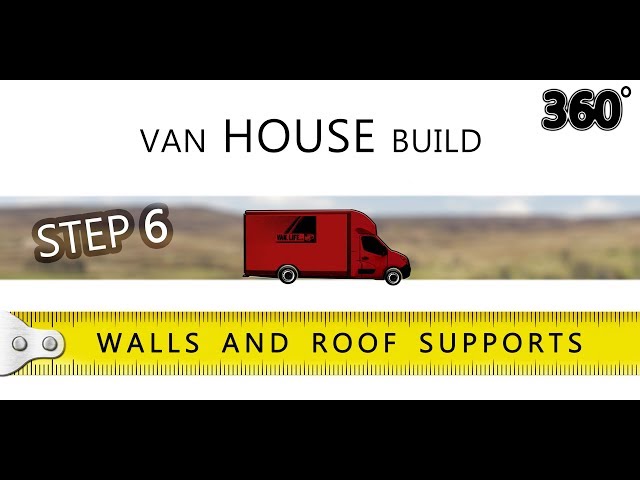 Build a house - Inside a Van // 360 Vr // STEP 6 - Kitchen wall and roof Supports