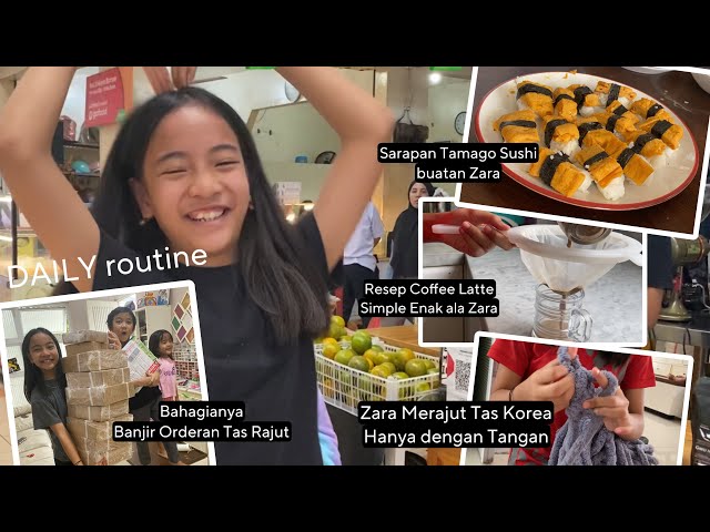 DAILY ROUTINE | Produktif di Hari Libur bersama Zara | Coffee Latte dan Banjir Orderan Online