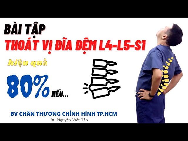 Bài tập thoát vị đĩa đệm L4, L5, S1 hiệu quả cho người bị đau lưng dưới| Khớp Việt Official