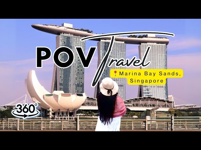 360 Degrees POV Virtual Walkthrough: Exploring Marina Bay Sands, Singapore 🇸🇬