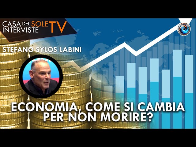 Stefano Sylos Labini: economia, come si cambia per non morire?