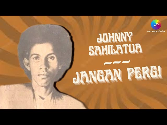 Johnny Sahilatua - Jangan Pergi (Music Video)