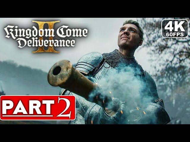 KINGDOM COME DELIVERANCE 2 Gameplay Walkthrough Part 2 FULL GAME 4K 60FPS PC ULTRA   No Commentary