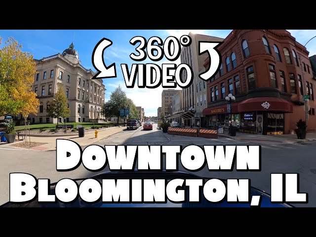 Driving Around Downtown Bloomington, IL 360° Video