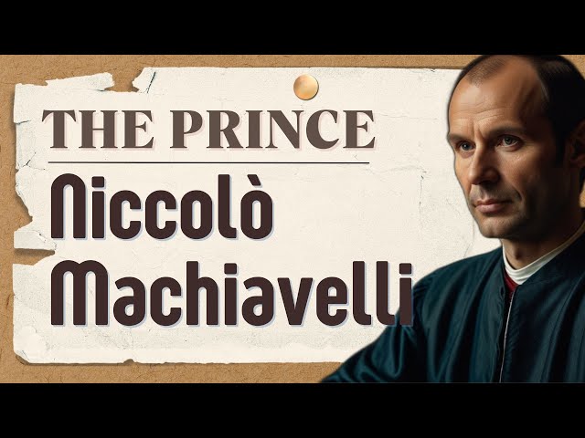 The Prince | Niccolo Machiavelli : Lessons in Power and Leadership