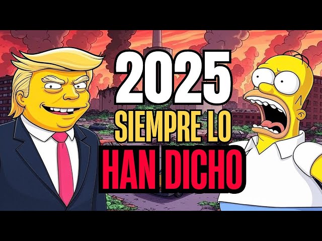 ¡Increíble! Las Predicciones de Los Simpson para 2025 que YA Están Ocurriendo