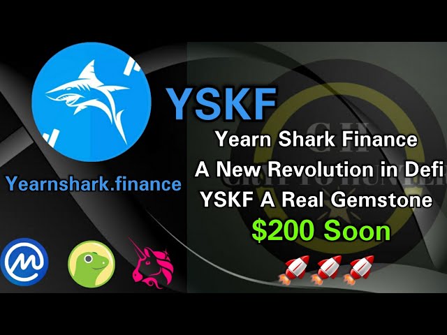 Yearn Shark Finance A New Revolution in Defi | YSKF A Real Gemstone | $200 Soon |