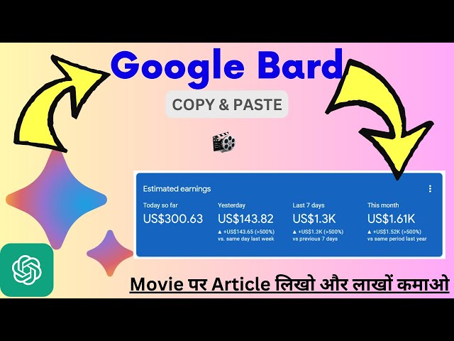 Movie पर Article लिखो और लाखों कमाओ || ChatGPT & Google Bard: How I made $1,610 Within 7 Days