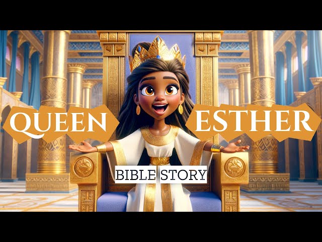 Story of Queen Esther: Animated Bible Movie