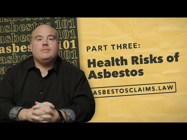 Asbestos 101, Part Three: The Health Risks of Asbestos