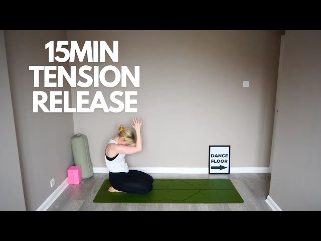 15min Yoga for Releasing Upper Body Tension