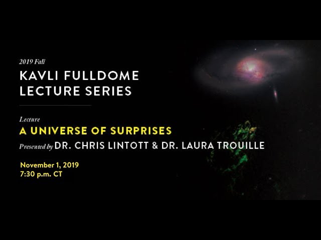 Kavli Fulldome Lecture Series: A Universe of Surprises | Nov. 1