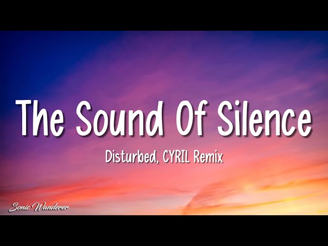 Disturbed - The Sound Of Silence (CYRIL Remix) (Lyrics)