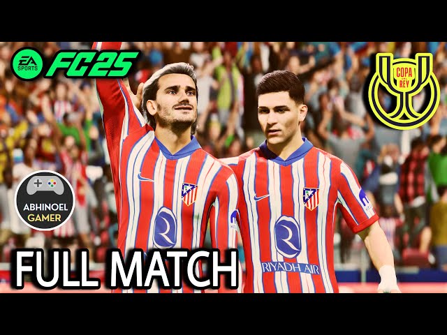 FC 25 | Atlético de Madrid  VS FC Barcelona | COPA DEL REY 2024/25 | PS5 4K