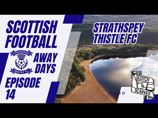 Strathspey Thistle - Scottish Football Away Days - Groundhopping Scotland & Highland League