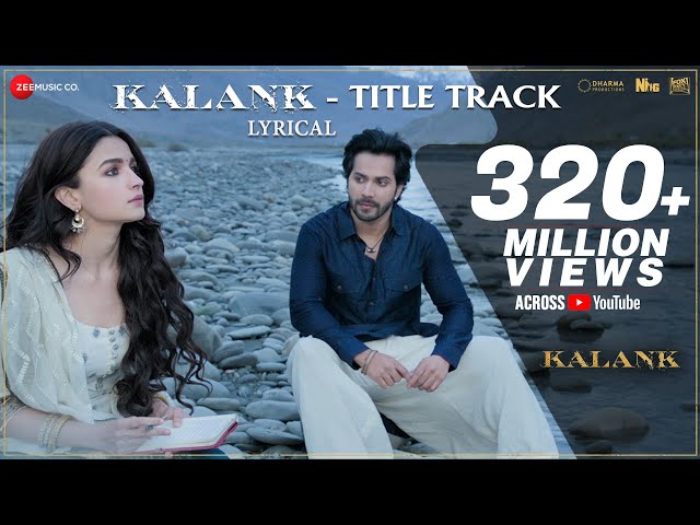 Kalank Title Track - Lyrical | Alia Bhatt , Varun Dhawan | Arijit Singh | Pritam| Amitabh