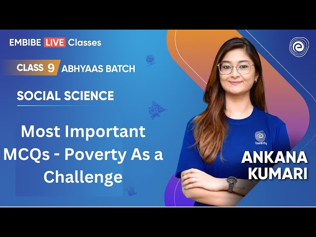 Most Important MCQs - Poverty As a Challenge | Class 9 Social Science | Ankana Kumari