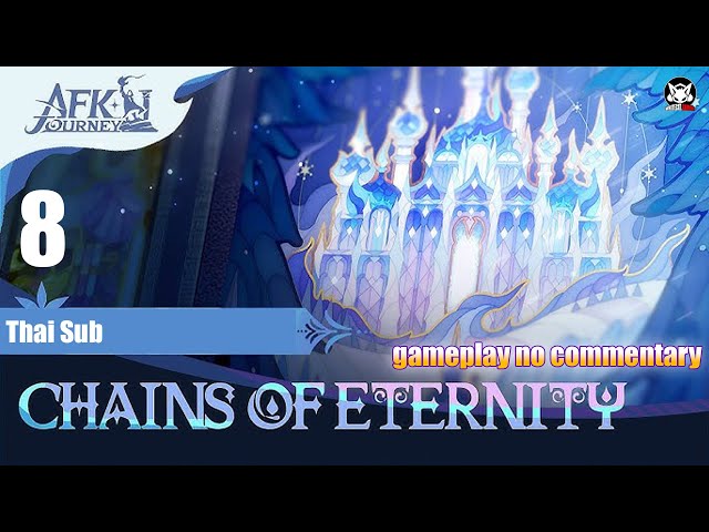 Afk journey chains of eternity gameplay no commentary part 8