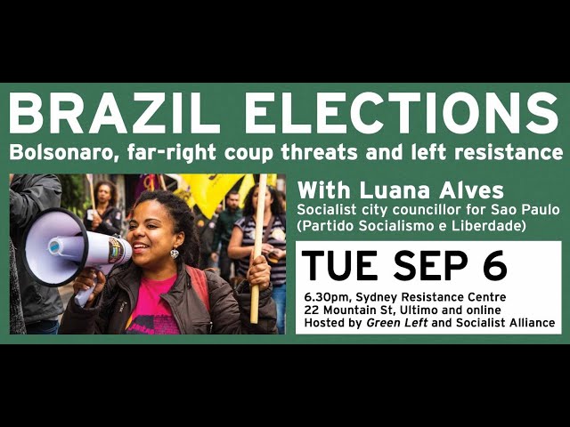 Elections in Brazil: Bolsonaro, far-right coup threats and left resistance