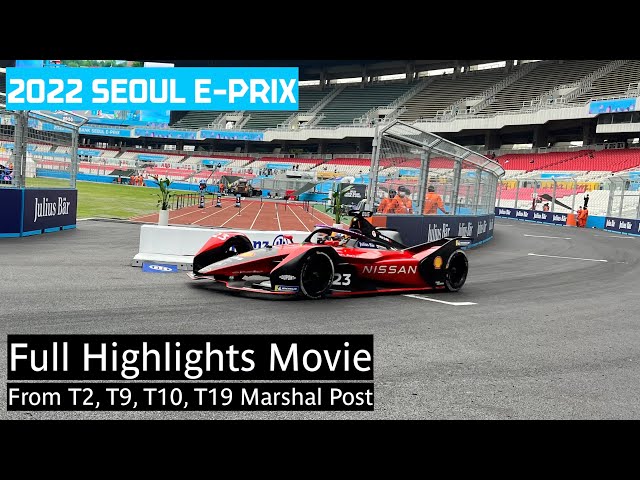 [4K HDR] Full Highlights Movie of 2022 Seoul E-Prix | Formula E Seoul E-Prix from T2, T9, T10, T19