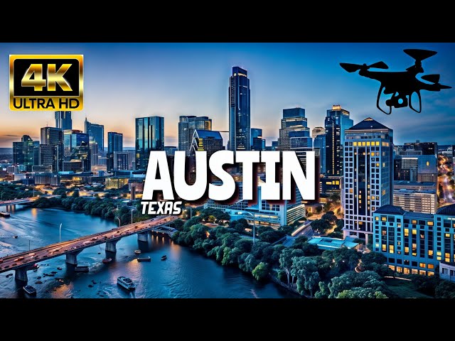 Austin, Texas In 4K By Drone - Amazing View Of Austin, Texas