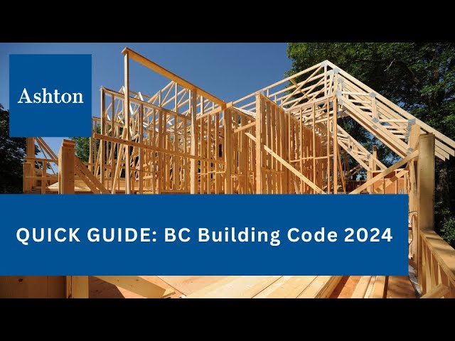 Quick Guide to BC Building Code 2024 | Ashton College