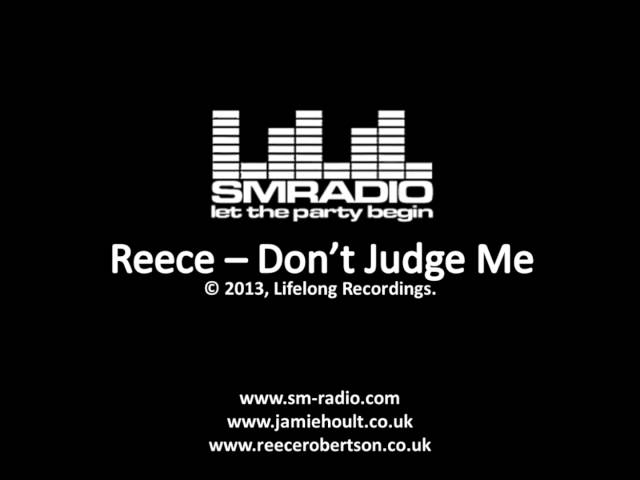 REECE - Don't Judge Me (SM-Radio Rip)