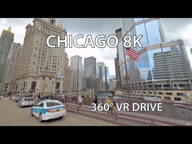 Chicago 8K 360° Video - Virtual Reality - Driving Downtown