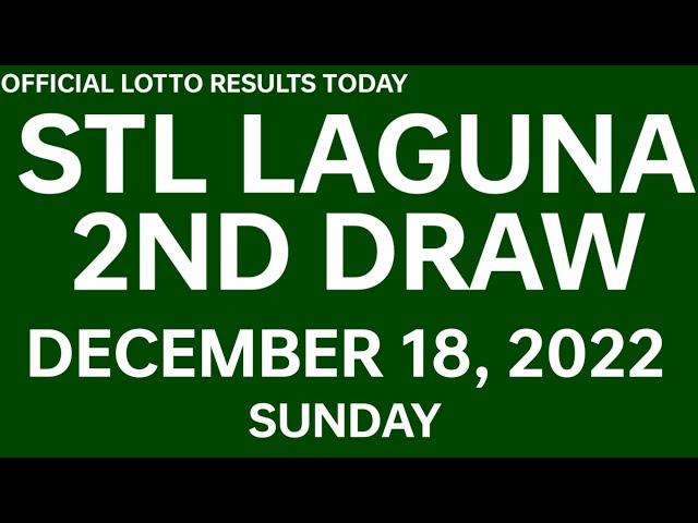 Stl Laguna results today December 18, 2022 2ND DRAW lotto stl results today