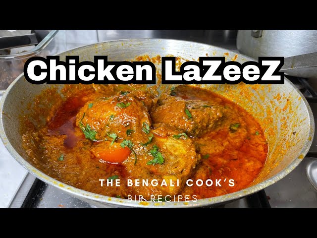 Chicken Lazeez BIR Style Recipe