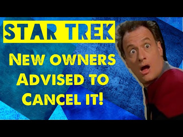 Star Trek news: Paramount new owners shockingly advised to cancel franchise?