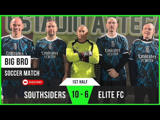 Southsiders 10-6 Elite FC | Elite’s Early Goals vs Southsiders’ Comeback | Big Bro Soccer (1st Half)