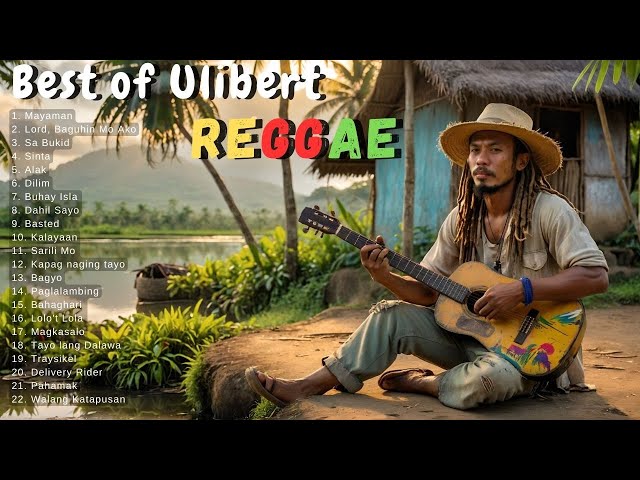 REGGAE SONGS | BEST OF ULIBERT | 2024