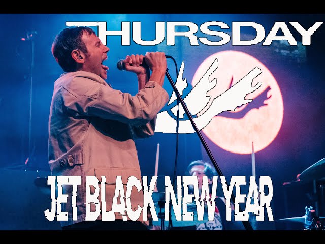 Thursday- Jet Black New Year [LIVE] 1/19/25 In Charlotte NC