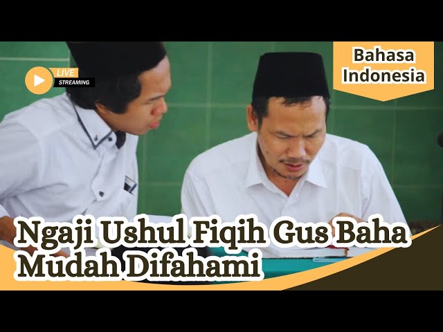 GUS BAHA NGAJI USHUL FIQIH MUDAH DIFAHAMI #gusbaha