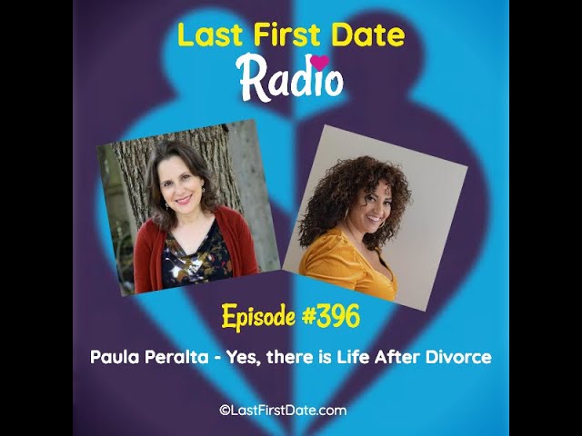 EP 396: Paula Peralta   Yes, there is Life After Divorce