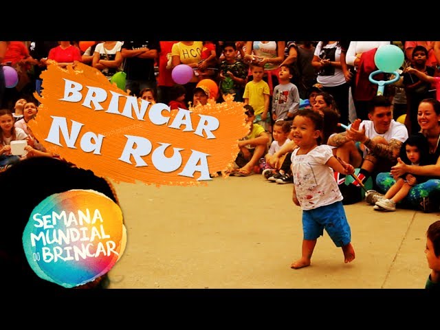 Brincar na Rua - Semana Mundial do Brincar