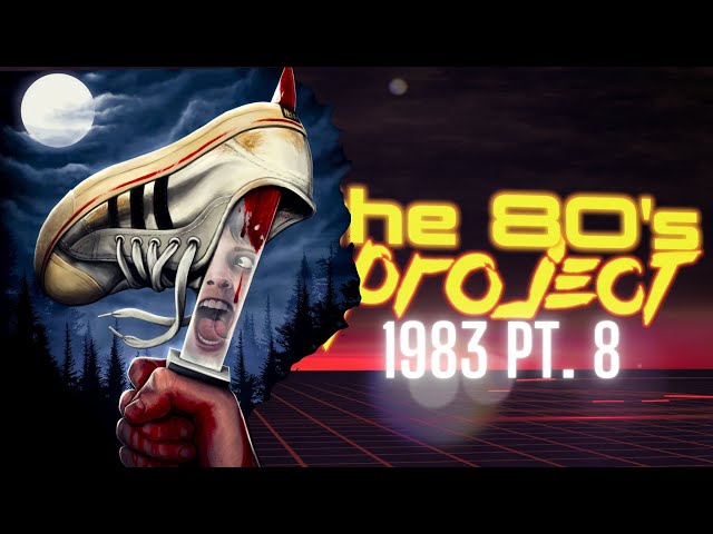 The '80s Project : Watching Every '80s Horror Film: 1983, pt. 8