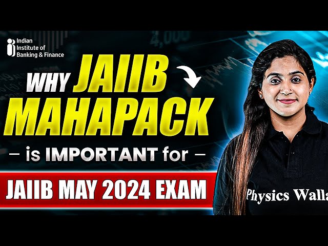 Why JAIIB Mahapack is IMPORTANT For JAIIB MAY 2024 EXAM? || JAIIB Exam Preparation 2024