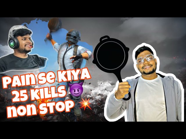 Pan challenge 🍳 किया 25 kills नॉन स्टॉप बना दिया enemes की भुर्जी 😈 BGMi-PUBG