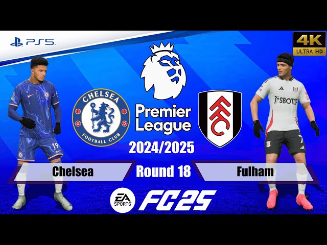 FC 25 - Chelsea vs. Fulham | Premier League 24/25 | Full Match | PS5™[4K]