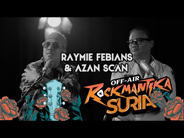 "Kalau tak kena kencing tu bukan band Rock" - Raymie Febians & Azan Scan | Rockmantika Suria Off Air