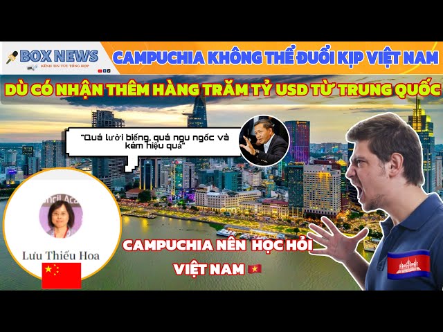 Campuchia Giận Tím Mặt Khi Nghe Chuyên Gia TQ Tuyên Bố Điều Này Về Việt Nam