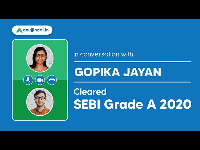 SEBI Grade A Topper Interview | Gopika Jayan SEBI Grade A 2020