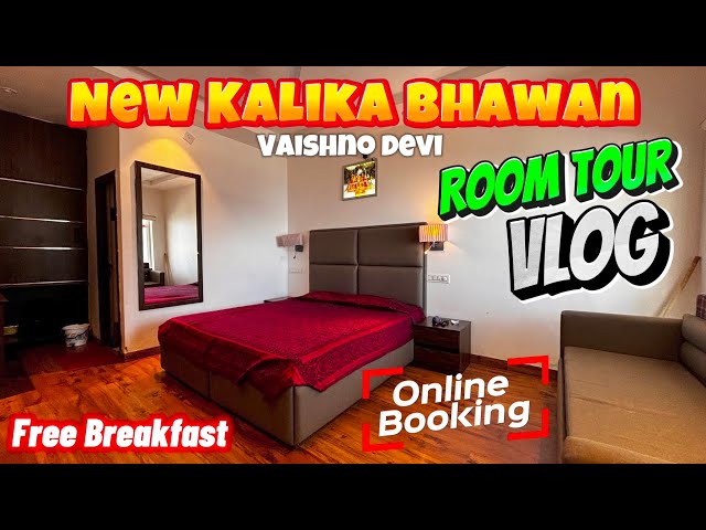 Vaishno Devi : New Kalka Bhawan || VIP Room Tour || Free Food || Complete Information