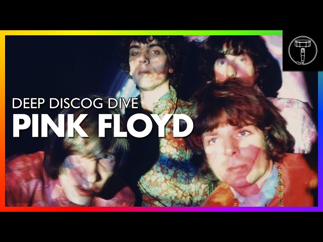 DEEP DISCOG DIVE: Pink Floyd